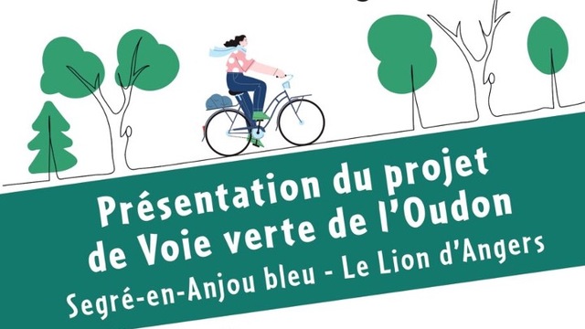Projet d’aménagement de la Voie Verte de l’Oudon, reliant Segré en Anjou Bleu au Lion d’Angers / Grez-Neuville